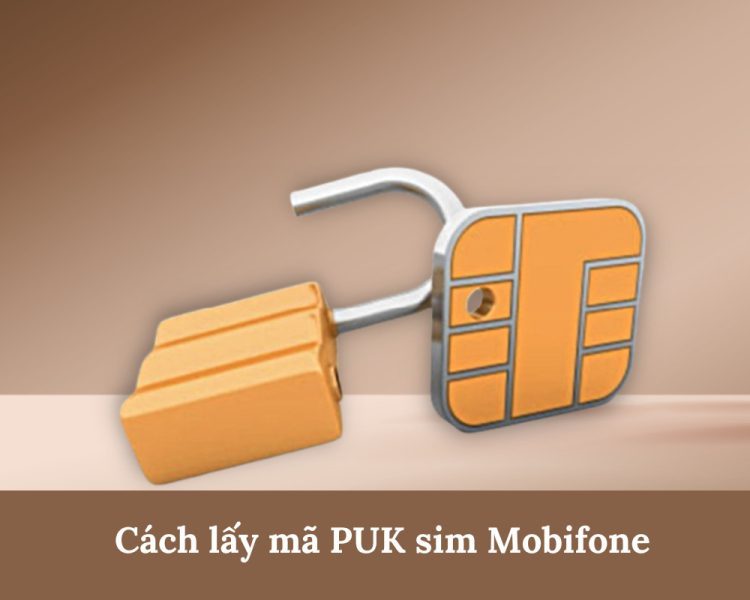 Cách lấy mã PUK sim mobifone