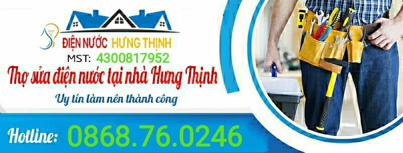 Hưng Thịnh - Dịch Vụ Điện Nước Dân Dụng Quảng Ngãi